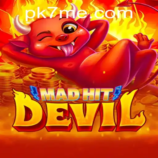MadHitDevil and Its PK7 Challenge: A Thrilling Gaming Experience